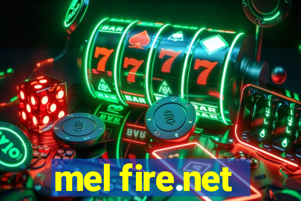 mel fire.net